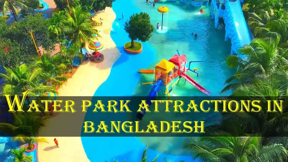 Water Park Attractions in Bangladesh