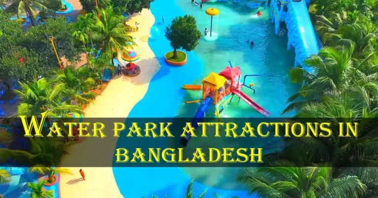 Water Park Attractions in Bangladesh